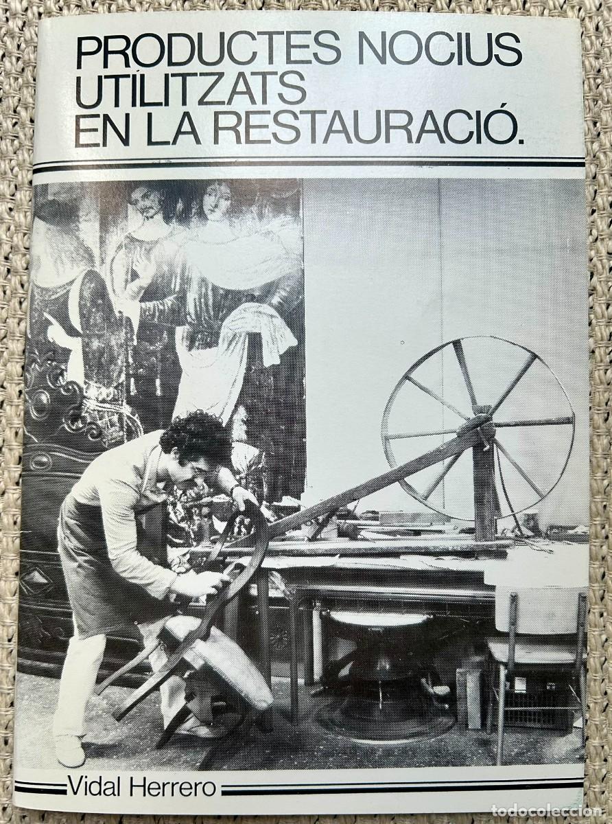 Libros de segunda mano: PRODUCTES NOCIUS UTILITZATS EN LA RESTAURACI&Oacute; - VIDAL HERRERO - A.E.C.C. PREMI&Agrave; DE MAR 1989