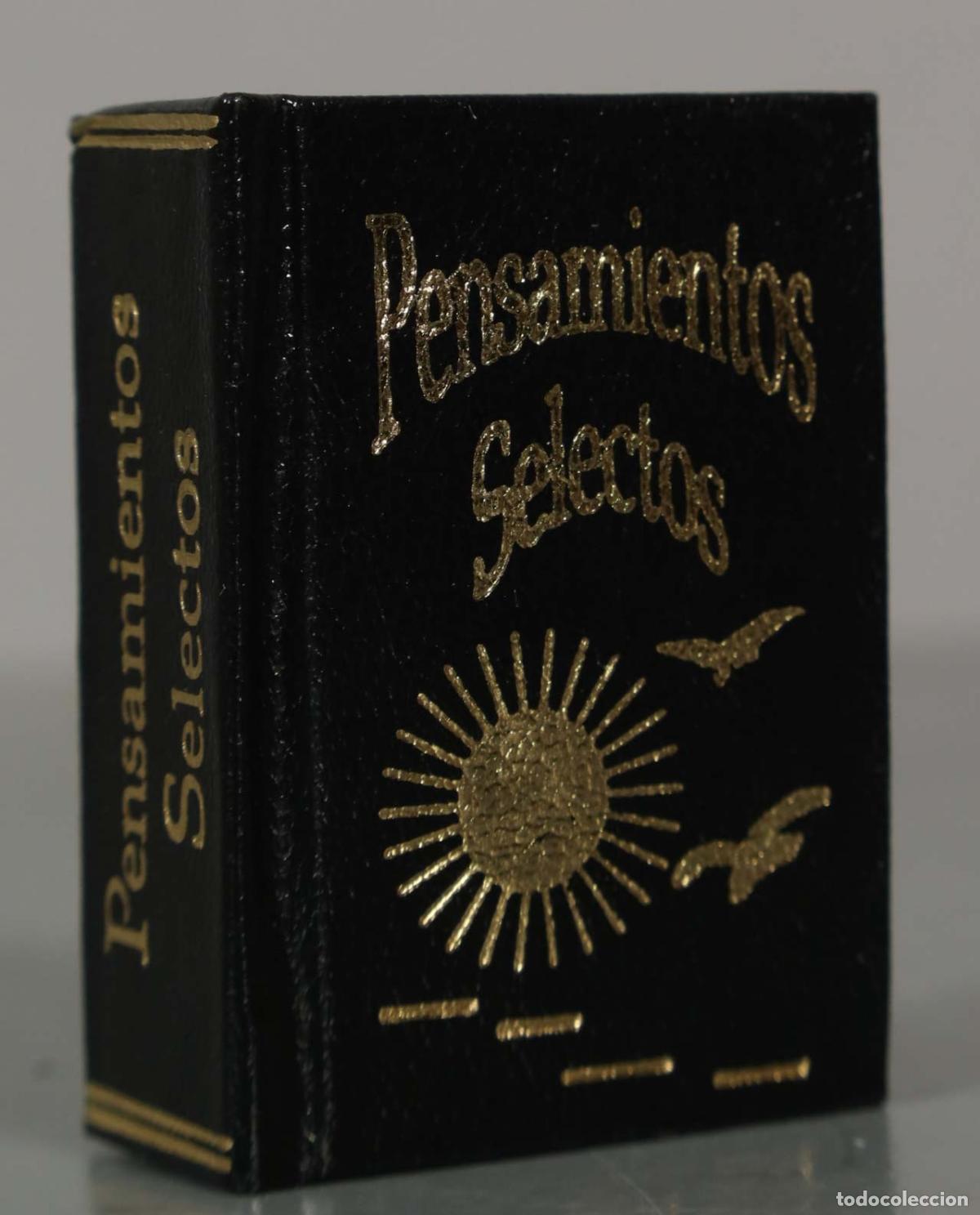 Libros de segunda mano: LIBRO MINIATURA. Pensamientos Selectos.
