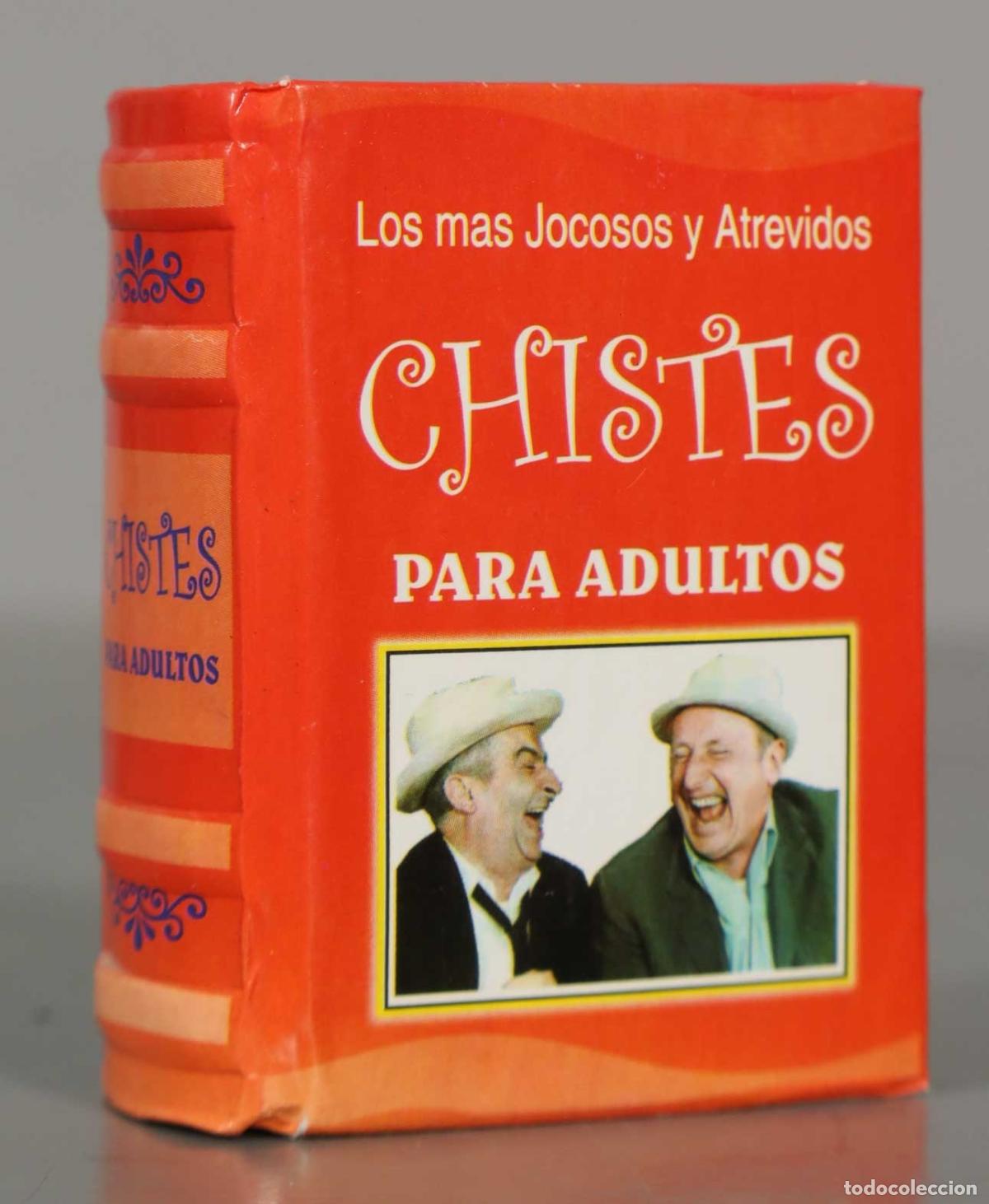 Libros de segunda mano: LIBRO MINIATURA. Los mas Jocosos y Atrevidos CHISTES PARA ADULTOS.