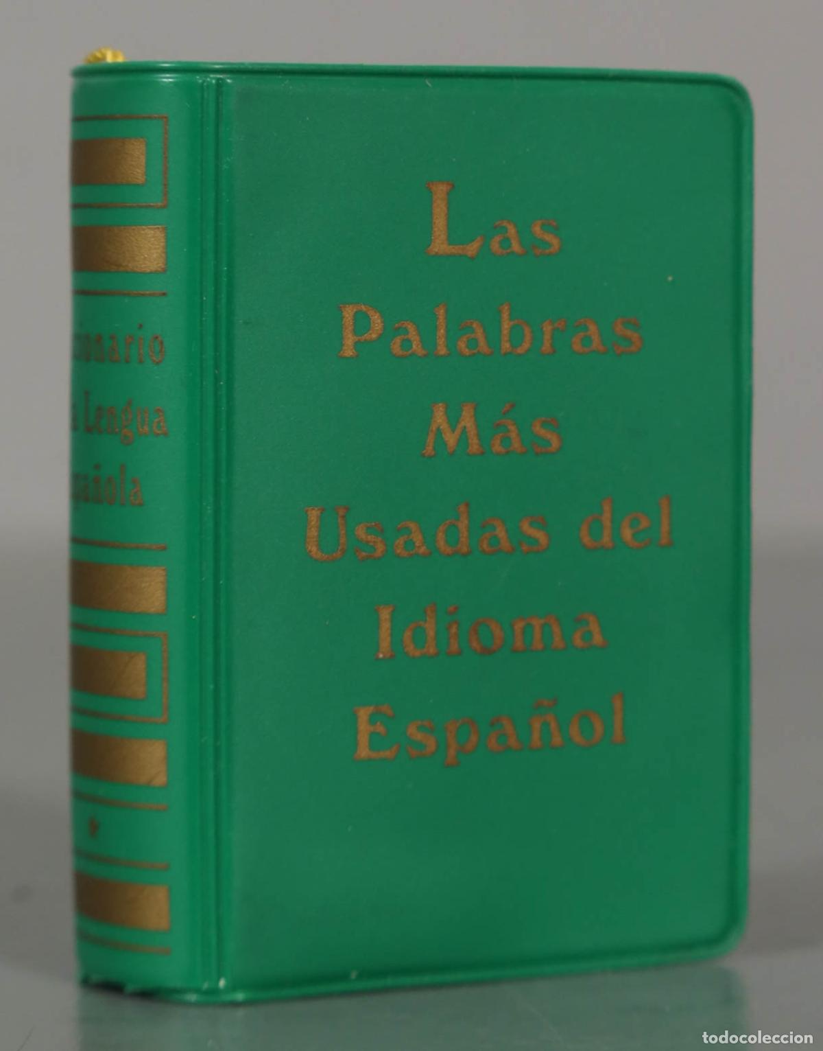 Libros de segunda mano: LIBRO MINIATURA. Las Palabras M&aacute;s Usadas del Idioma Espa&ntilde;ol. SAIRAM.