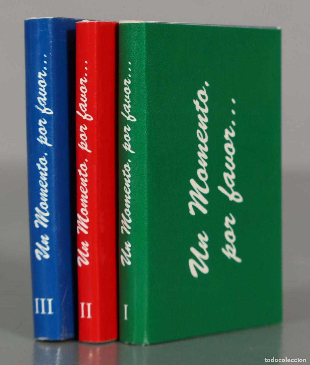 Libros de segunda mano: LIBRO MINIATURA. UN MOMENTO POR FAVOR... 3 TOMOS. SAIRAM.