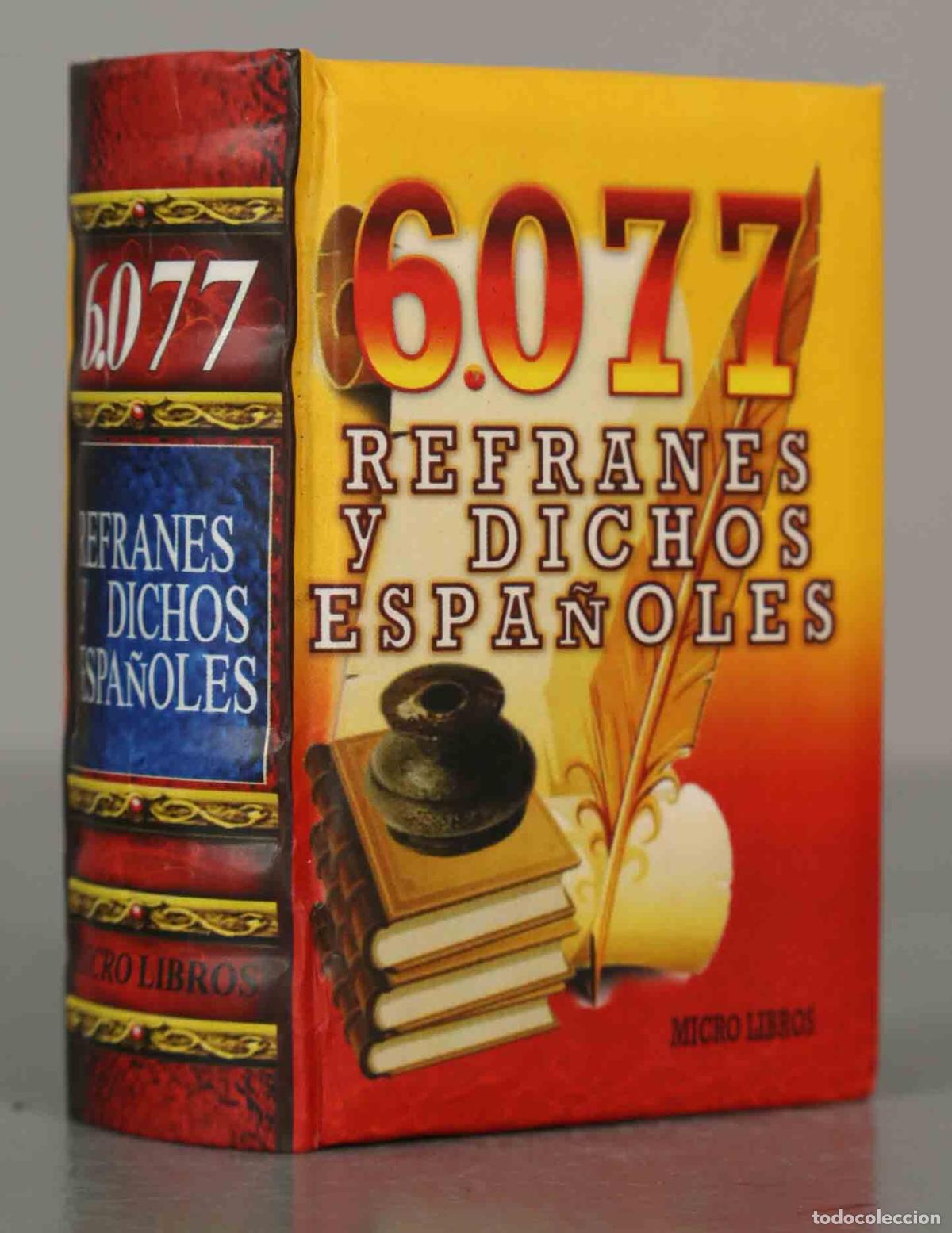 Libros de segunda mano: LIBRO MINIATURA. 6.077 REFRANES Y DICHOS ESPA&Ntilde;OLES.