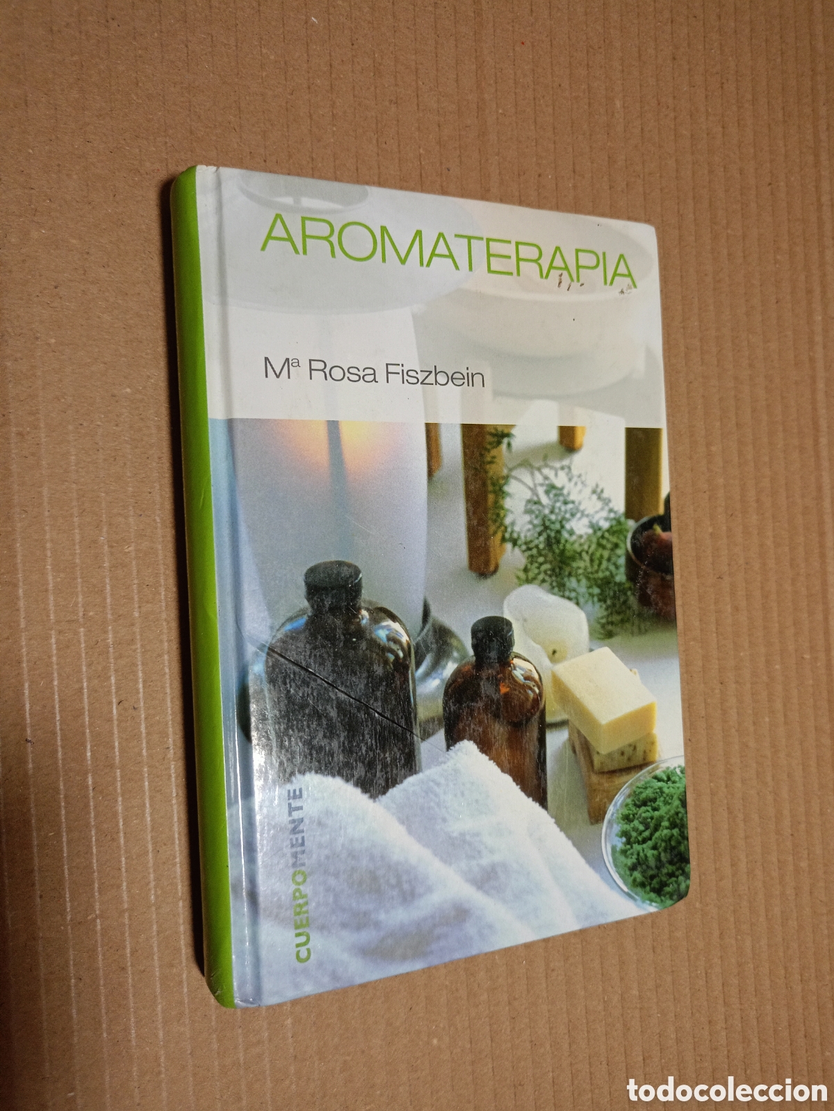 Libros de segunda mano: AROMATERAPIA # M. ROSA FISZBEIN # R.B.A EDITORES # 2006