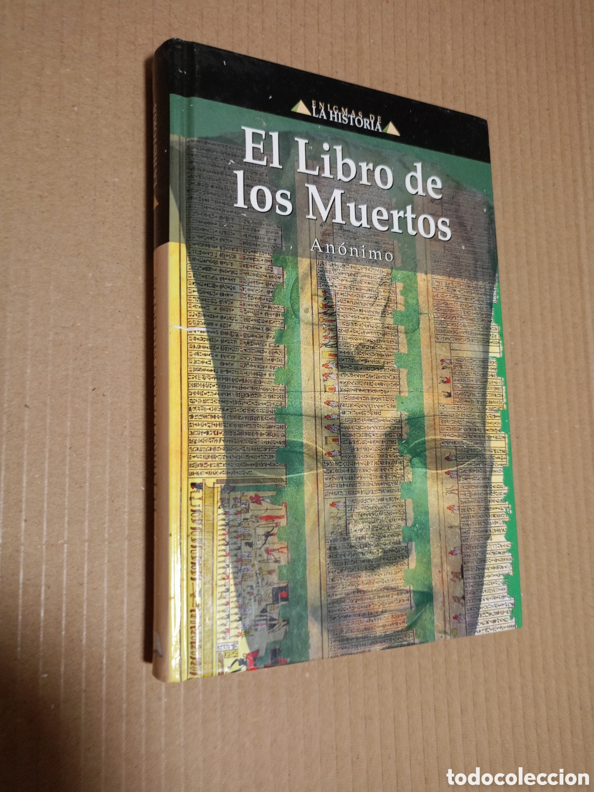 Libros de segunda mano: EL LIBRO DE LOS MUERTOS - ANONIMO - ENIGMAS DE LA HISTORIA - 2003 - TAPA DURA