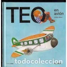 Libros de segunda mano: Teo en avi&oacute;n. Violeta Denou