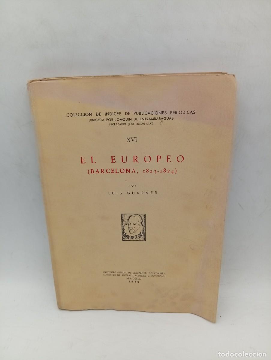 Libros de segunda mano: EL EUROPEO (BARCELONA, 1823-1824). LUIS GUARNER. 1954. PAGS: 149.