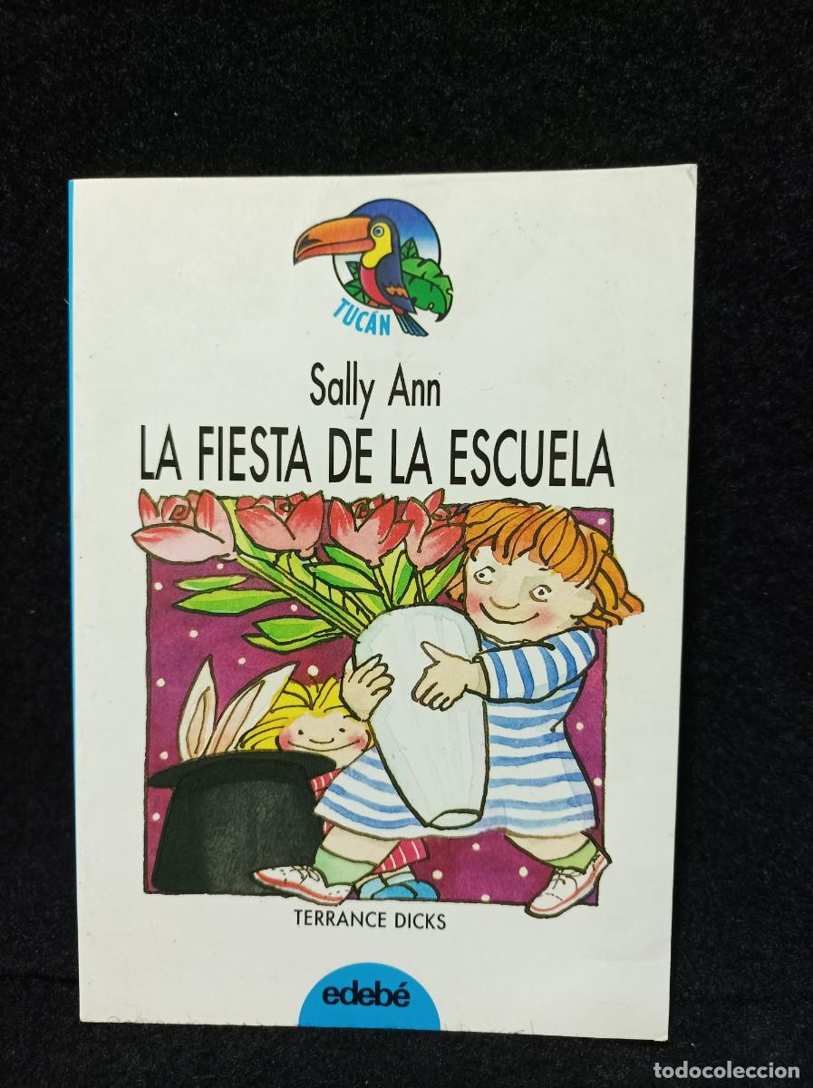 Libros de segunda mano: SALLY ANN LA FIESTA DE LA ESCUELA N&ordm;17 - TERRANCE DICKS - EDEBE TUCAN 1992