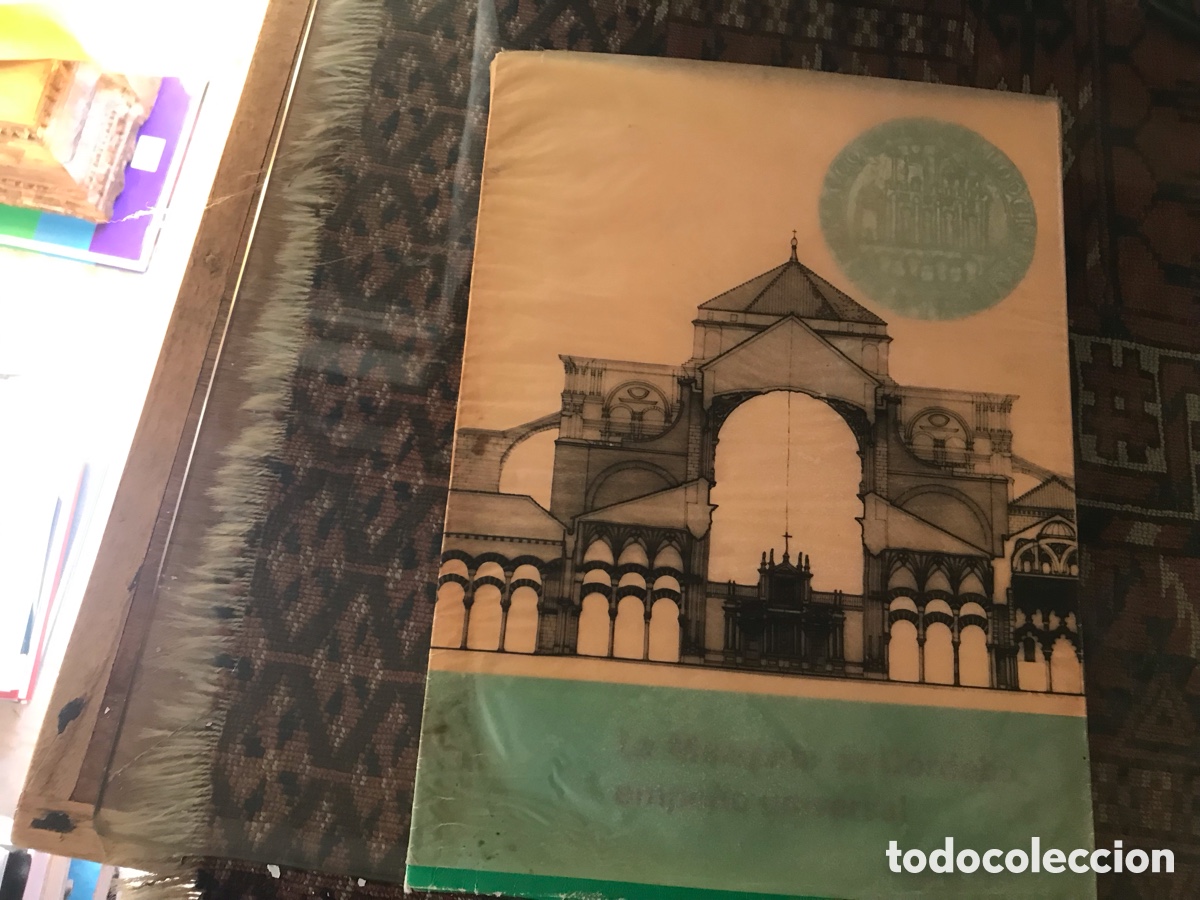 Libros de segunda mano: La mezquita de C&oacute;rdoba empe&ntilde;o universal. Cordoba, 1973