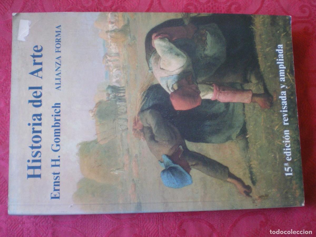Libros de segunda mano: HISTORIA DEL ARTE. ERNST H. GOMBRICH. ALIANZA FORMA.