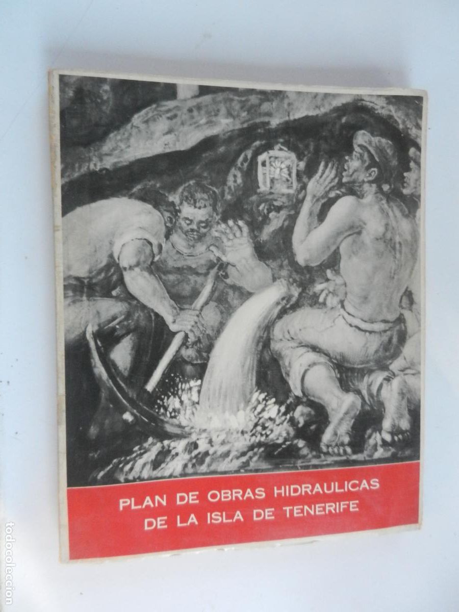 Libros de segunda mano: PLAN DE OBRAS HIDR&Aacute;ULICAS DE LA ISLA DE TENERIFE - 1961 - AMIGO DE LARA-LA ROCHE IZQUIERDO