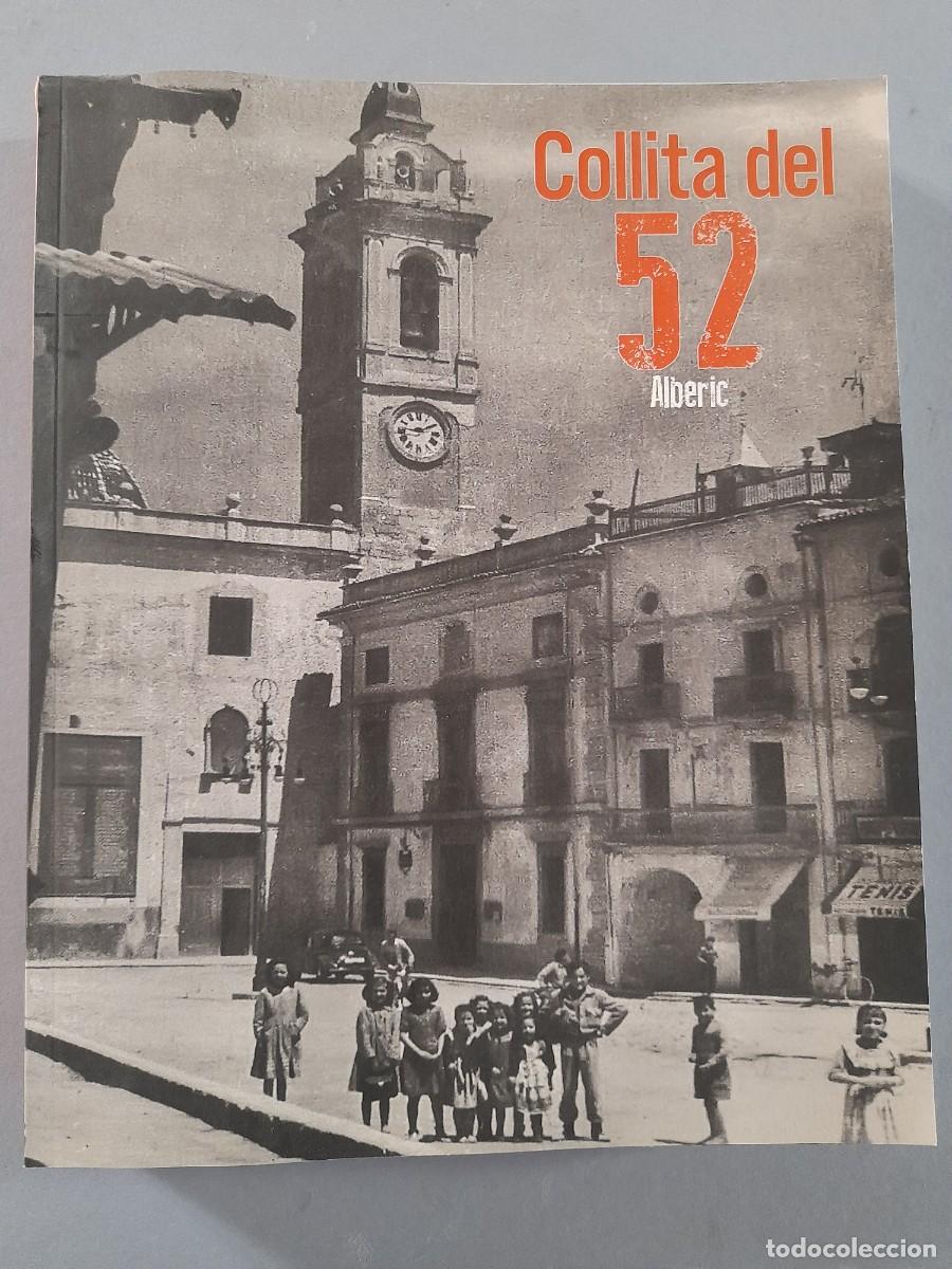 Libros de segunda mano: collita del 52, alberic 1952-2017, antoni torres sanchis & m&ordf; amparo gimenez ortiz, 2018