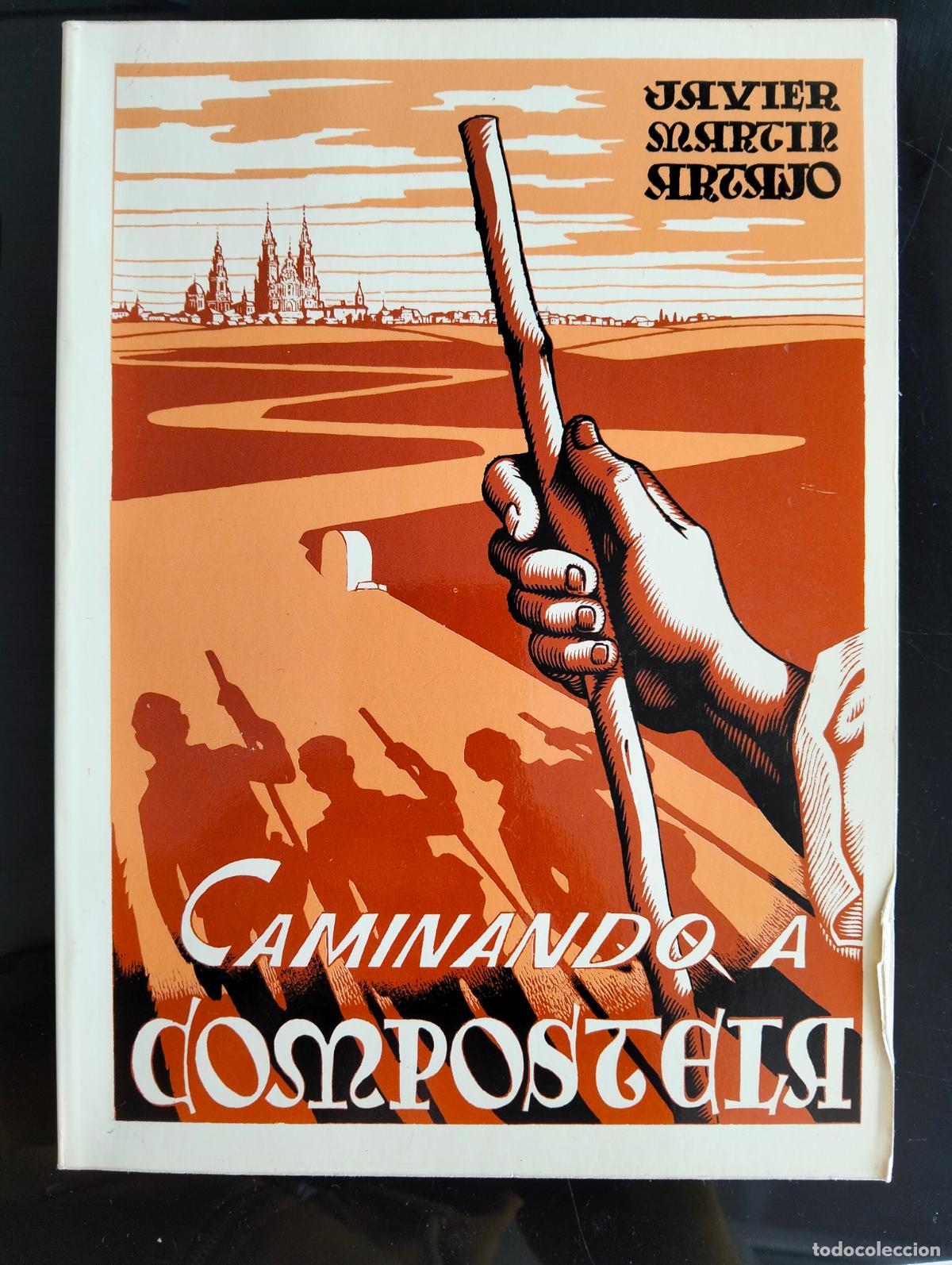 Libros de segunda mano: Raro. Xacobeo. Dedicado. Caminando a Compostela, J. Martin Artajo, ed. Catolica, 1976 L55
