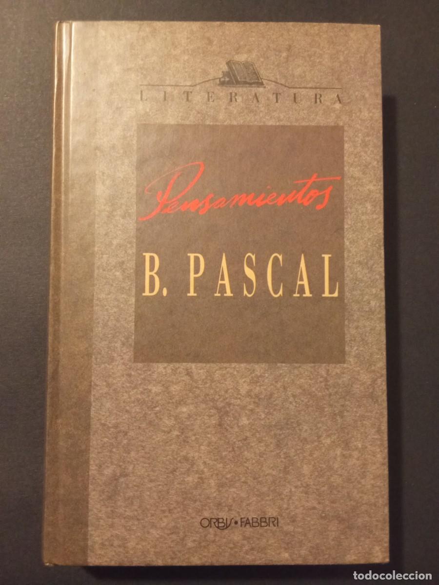 Libros de segunda mano: BLAISE PASCAL.- Pensamientos. Orbis Fabri (1990). Traducci&oacute;n cedida por Aguilar. 22 cm. 347 p&aacute;ginas.