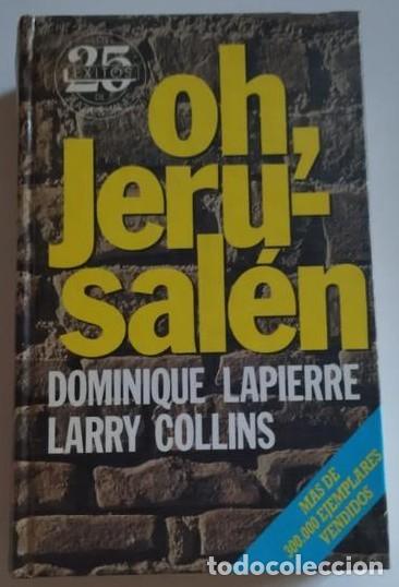 Libros de segunda mano: Oh, Jerusal&eacute;n - Lapierre, Dominique - Plaza & Jan&eacute;s Editores - 25 &Eacute;xitos