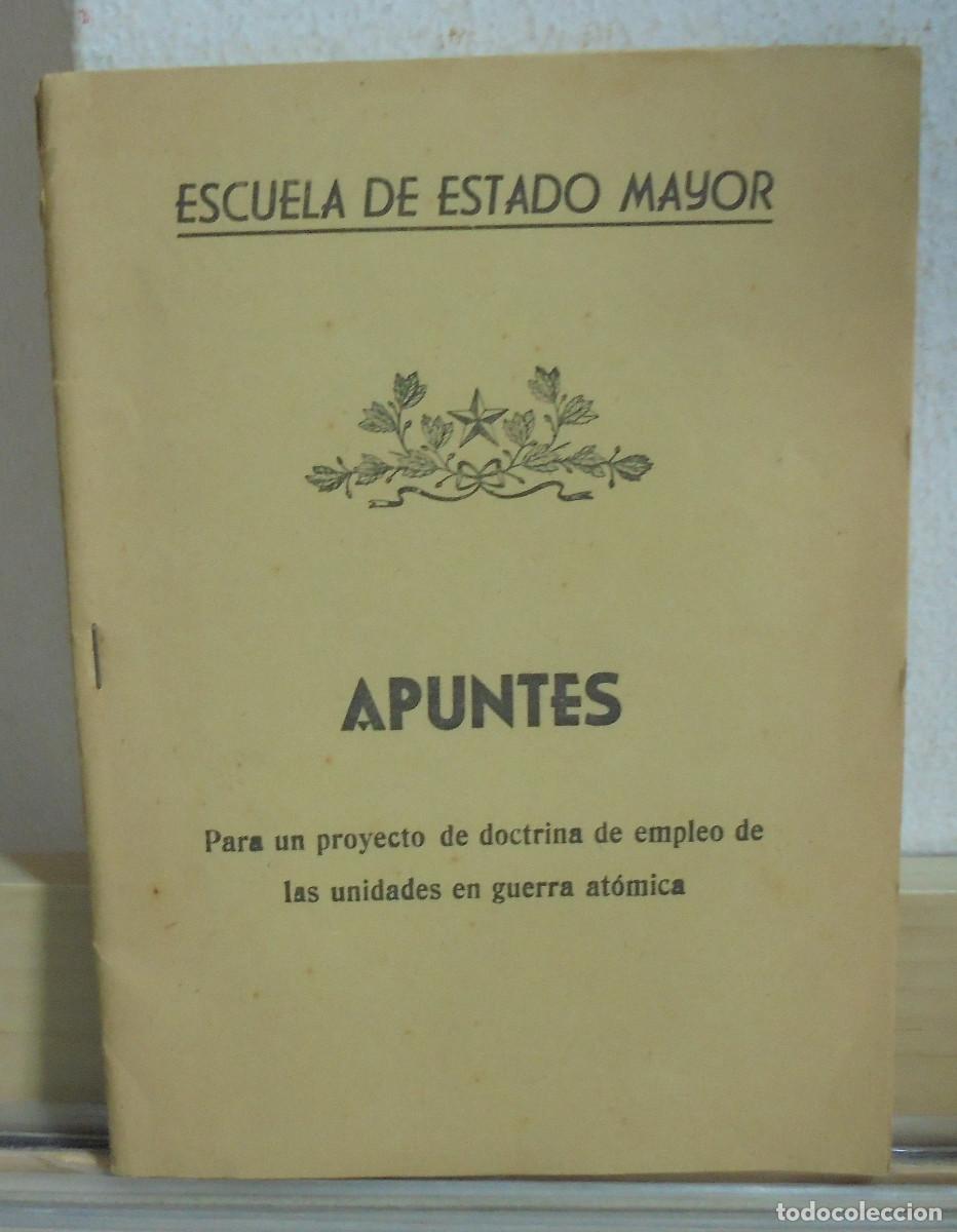 Libros de segunda mano: Apuntes para un proyecto de doctrina de empleo de las unidades en guerra at&oacute;mica