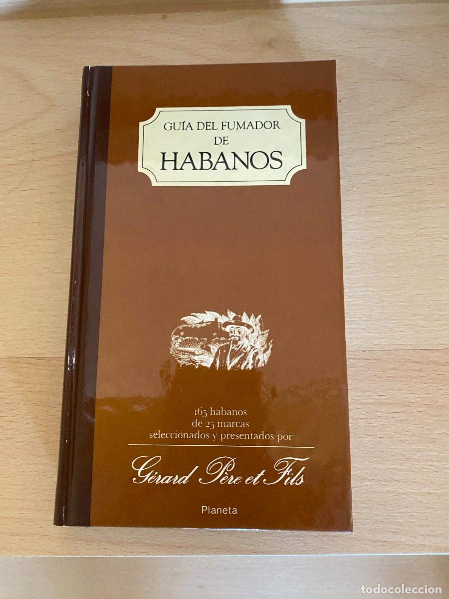 Libros de segunda mano: Gu&iacute;a del fumador de habanos, Gerard P&eacute;re et Fils, N&eacute;stor Luj&aacute;n, Planeta