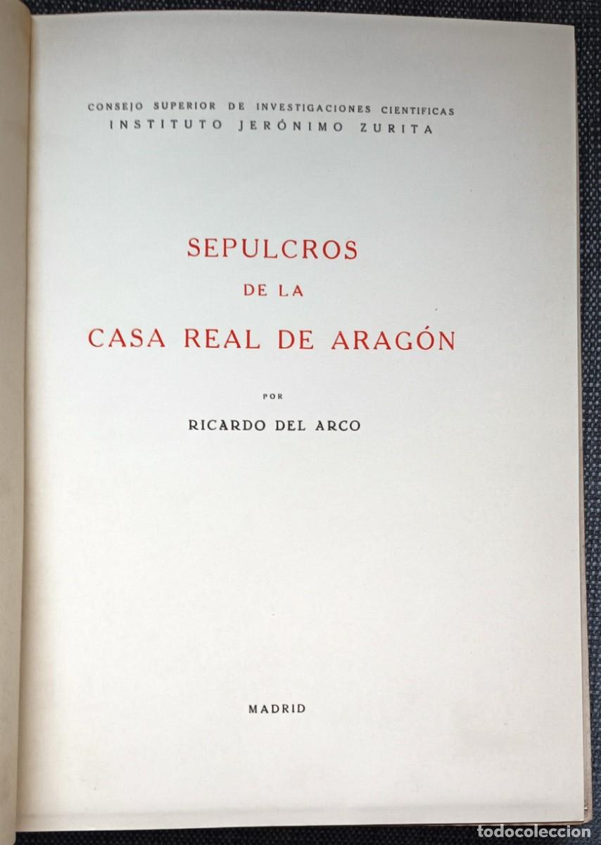 Libros de segunda mano: SEPULCROS DE LA CASA REAL DE ARAG&Oacute;N (RICARDO DEL ARCO 1945) TELA. SIN USAR