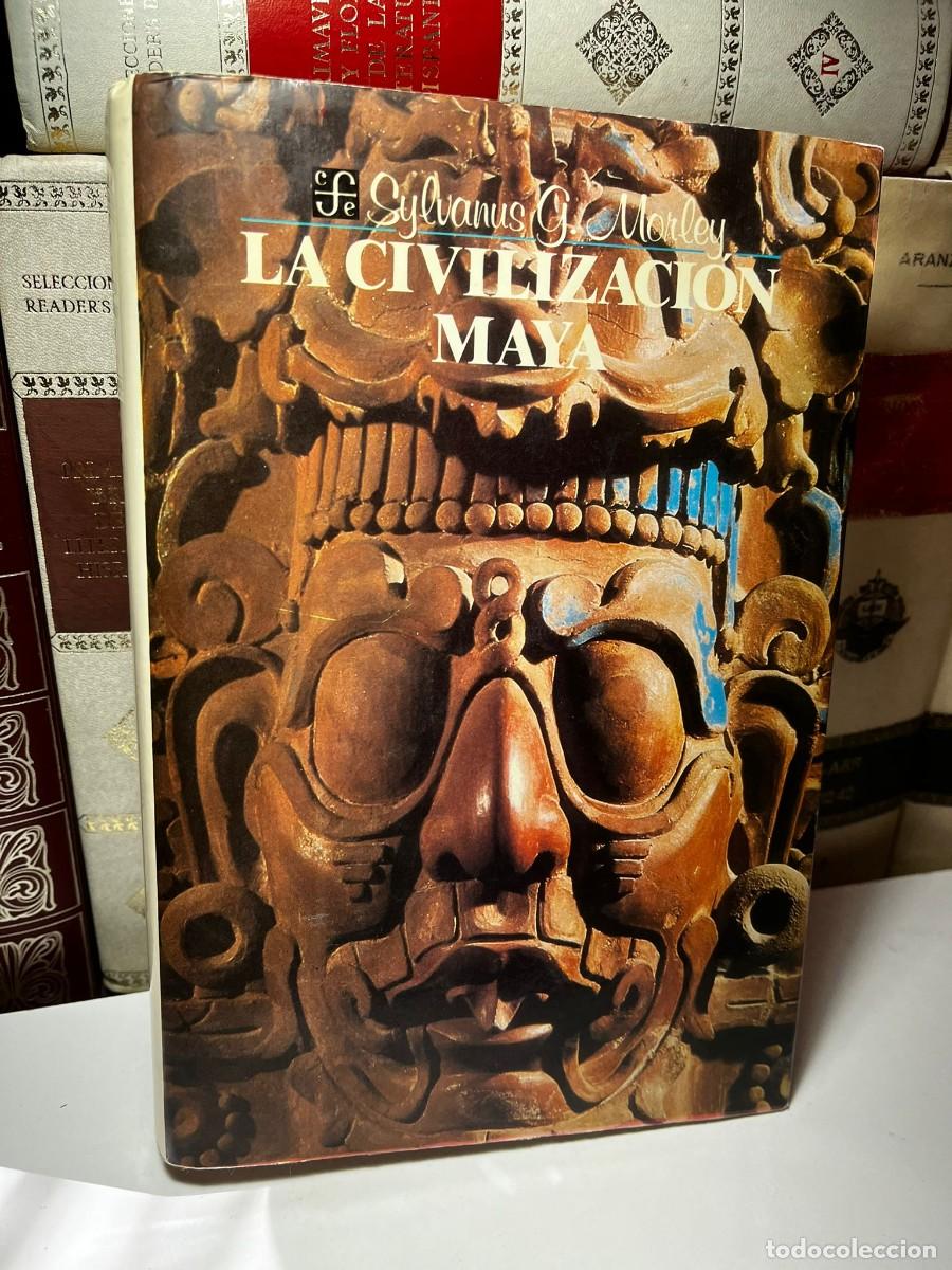 Libros de segunda mano: LA CIVILIZACI&Oacute;N MAYA. Sylvanus G. Morley. 1946.