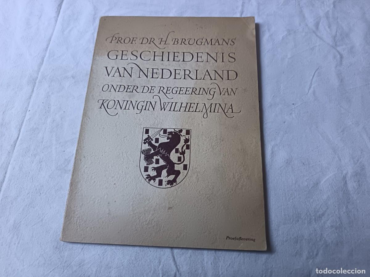 Libros de segunda mano: Historia de los Pa&iacute;ses Bajos, bajo el reinado de la reina Wilhelmina, en holand&eacute;s