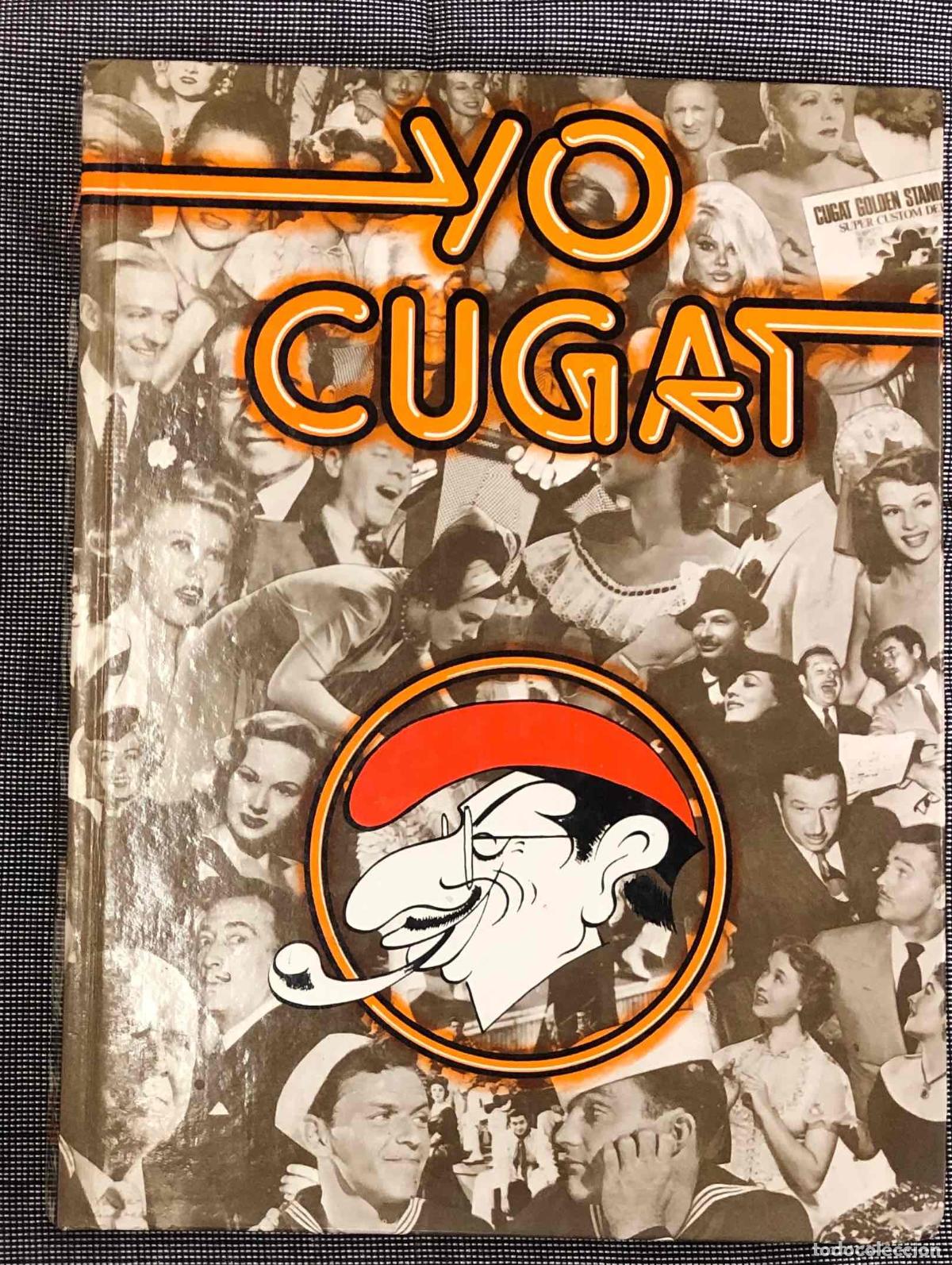Libros de segunda mano: YO CUGAT MIS PRIMEROS 80 A&Ntilde;OS. XAVIER CUGAT. DASA EDICIONS 1981