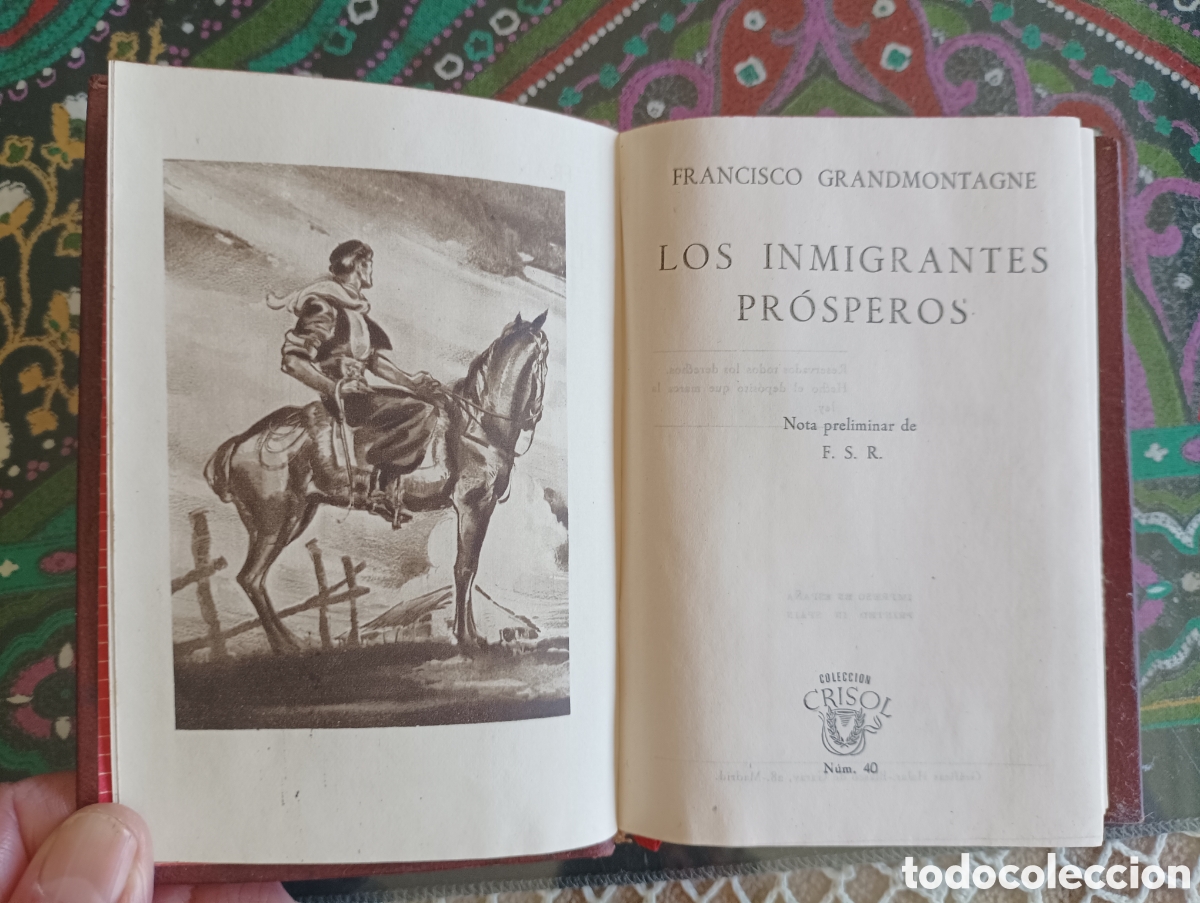Libros de segunda mano: Libro los inmigrantes pr&oacute;speros colecci&oacute;n crisol