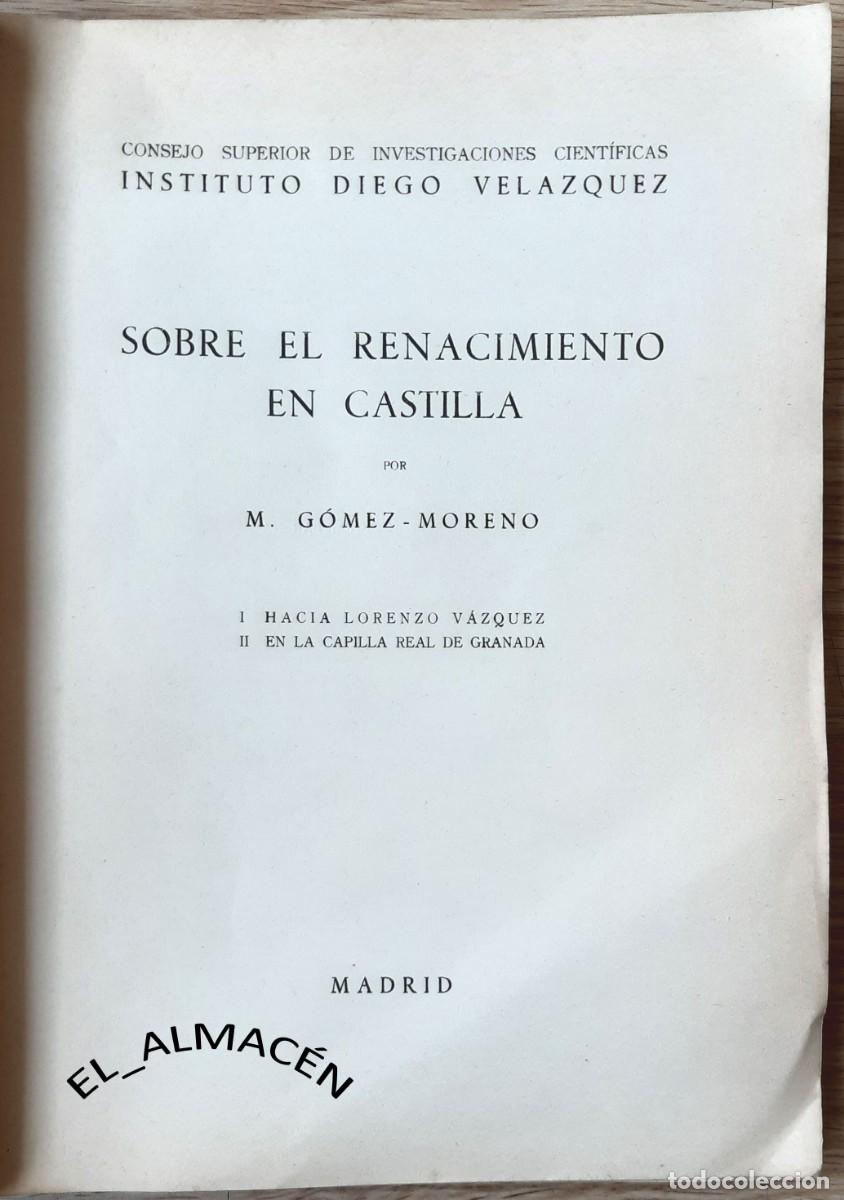 Libros de segunda mano: SOBRE EL RENACIMIENTO EN CASTILLA (G&Oacute;MEZ MORENO, CIRCA 1941) SIN USAR. NUMERADO 1/100. MUY RARO.