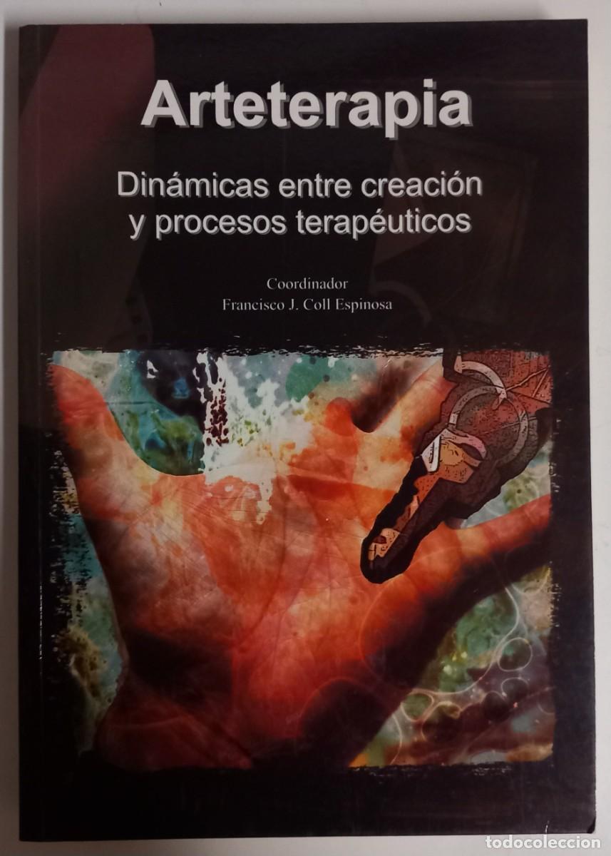 Libros de segunda mano: Arteterapia, de Francisco J. Coll Espinosa