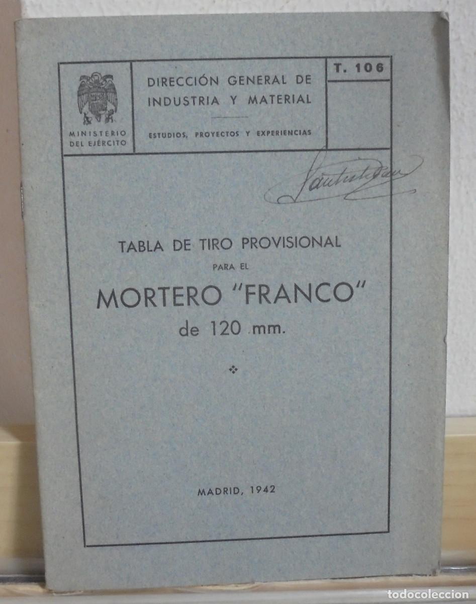 Libros de segunda mano: Tabla de tiro provisional para el mortero 'Franco' de 120 mm