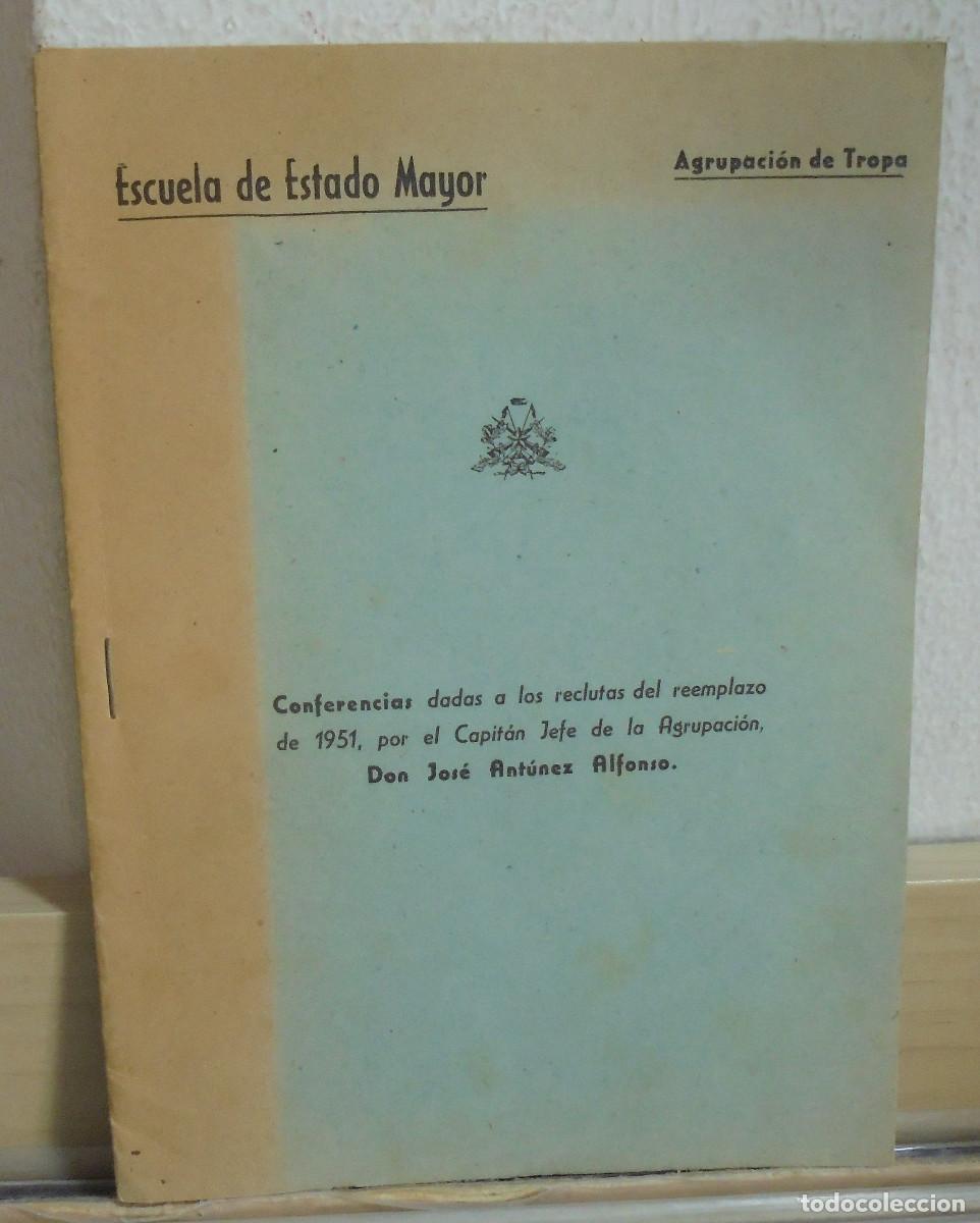 Libros de segunda mano: Conferencia dada a los reclutas del reemplazo de 1951, por el Capit&aacute;n Jefe de la Agrupaci&oacute;n Jos&eacute; Ant