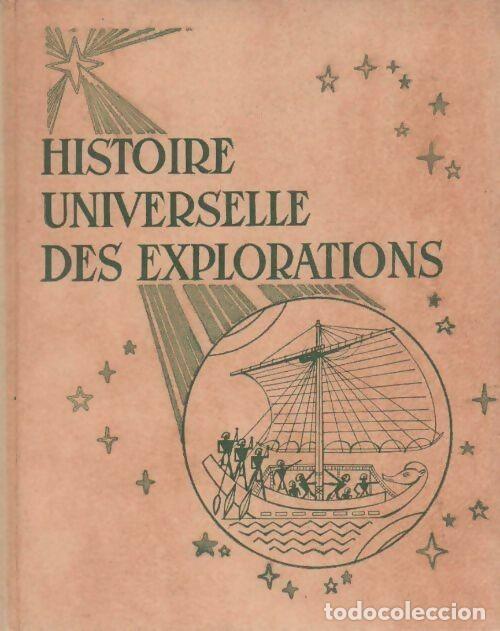 Libros de segunda mano: Histoire universelle des explorations: De la prehistoire a la fin du Moyen age - Varios - 1955