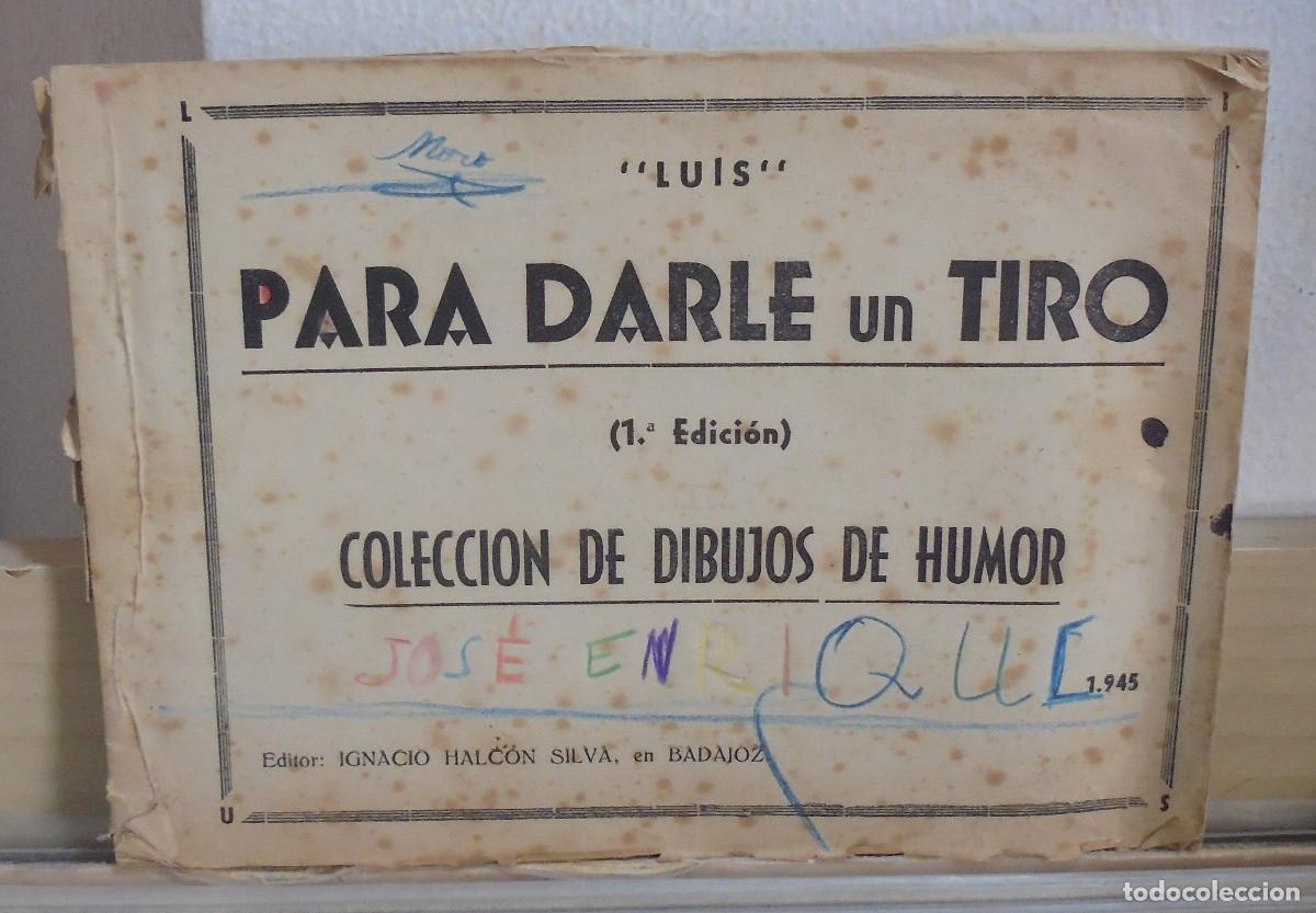 Libros de segunda mano: Para darle un tiro, colecci&oacute;n de dibujos de humor. Dibujos de Luis
