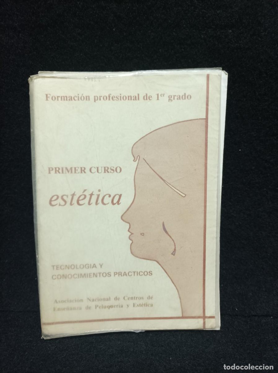 Libros de segunda mano: FORMACI&Oacute;N PROFESIONAL DE 1ER GRADO. EST&Eacute;TICA - PRIMER CURSO