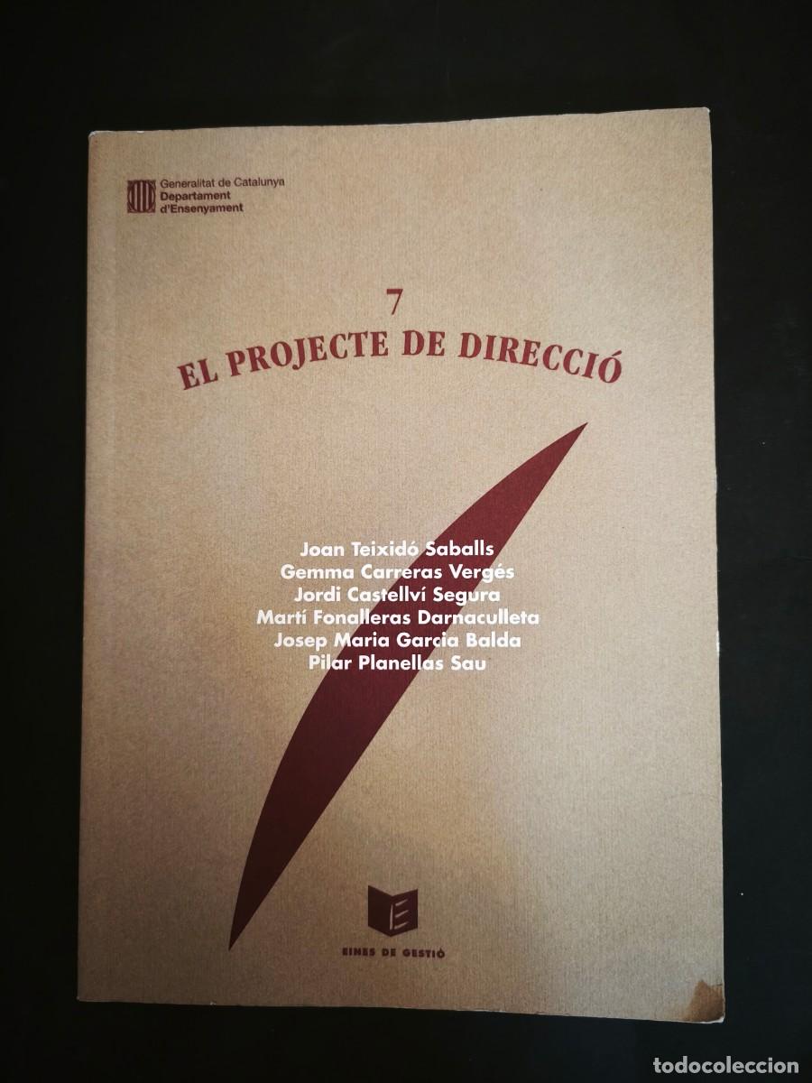 Libros de segunda mano: 7. El projecte de direcci&oacute; - VVAA