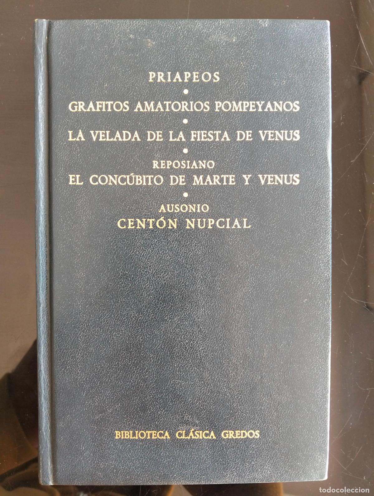 Libros de segunda mano: Raro. Clasicos. Priapeos, Grafitos Amatorios, etc.Biblioteca Clasica Gredos,1981 VISITA CATALOGO L55
