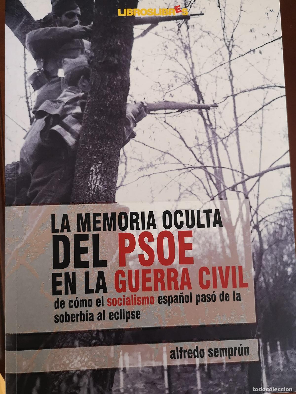 Libros de segunda mano: Memoria oculta del psoe en la Guerra civil, la
