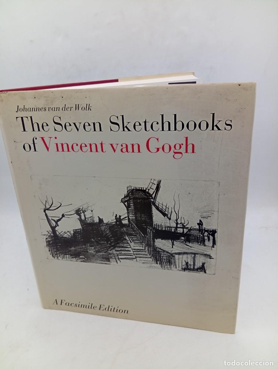 Libros de segunda mano: THE SEVEN SKETCHBOOKS OF VICENT VAN GOGH. JOHANNES VAN DER WOLK. A FACSIMILE ED. 1987. PAGS : 320.