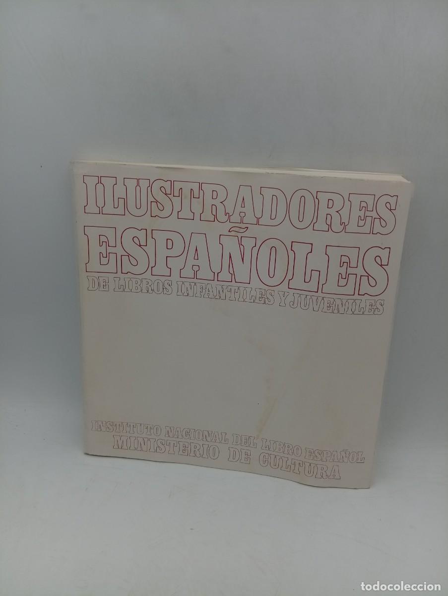 Libros de segunda mano: ILUSTRADORES ESPA&Ntilde;OLES DE LIBROS INFANTILES Y JUVENTILES. 1982. PAGS : 192.