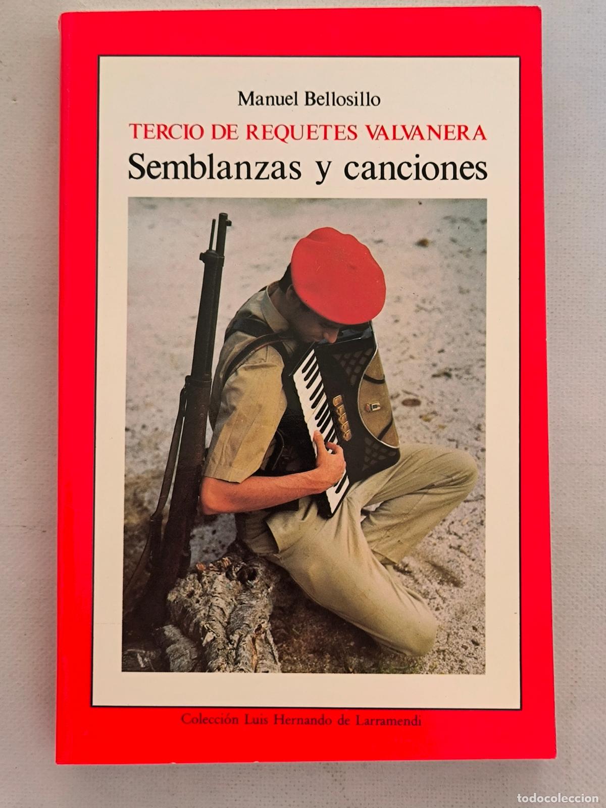 Libros de segunda mano: TERCIO DE REQUETES VALVANERA - SEMBLANZAS Y CANCIONES - MANUEL BELLOSILLO (D3*w)
