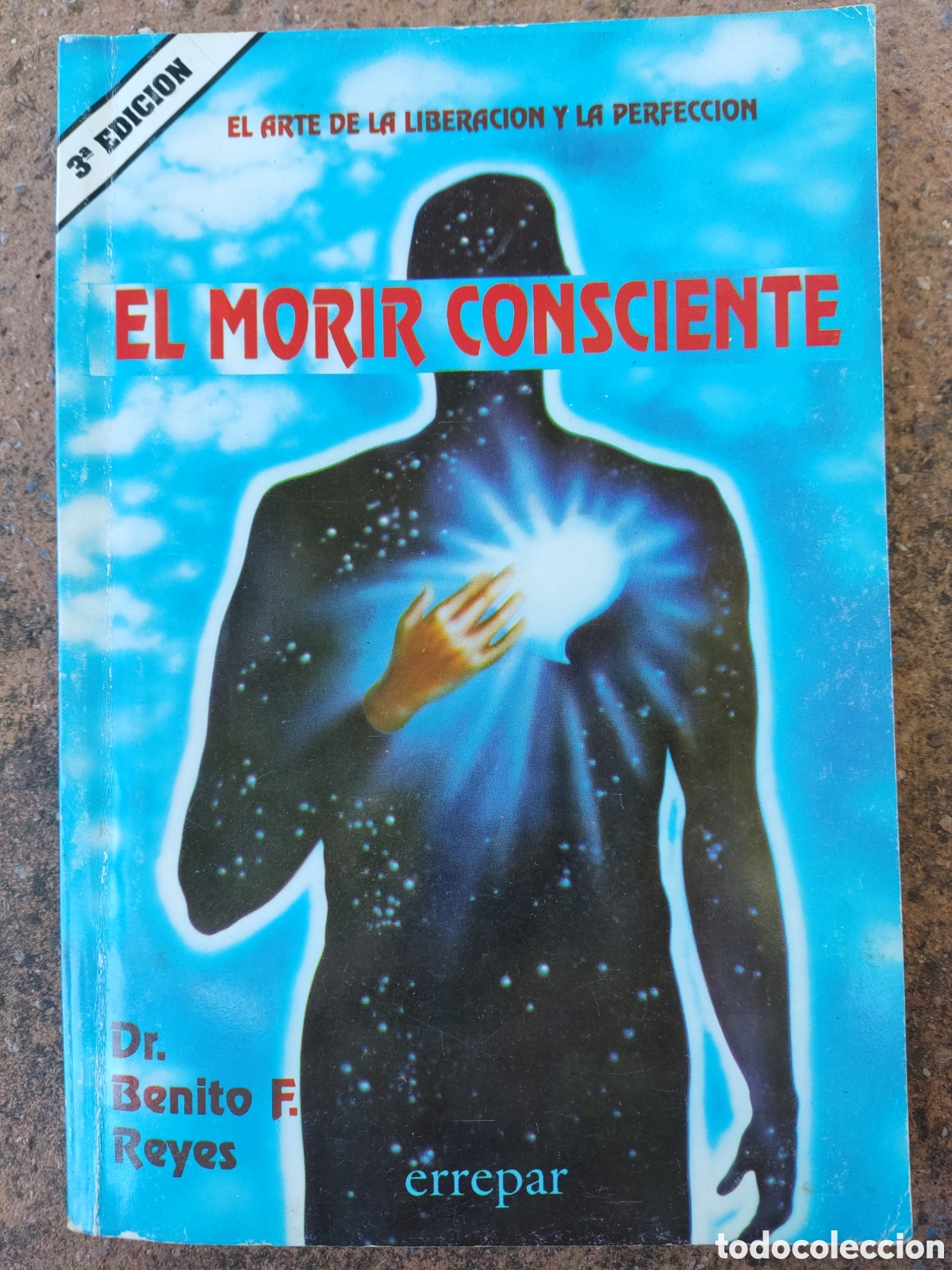 Libros de segunda mano: Libro El morir consciente. Dr. Benito F. Reyes. - Foto 1