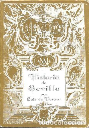 Libros de segunda mano: HISTORIA DE SEVILLA POR LUIS DE PERAZA - A-LSEV-4002