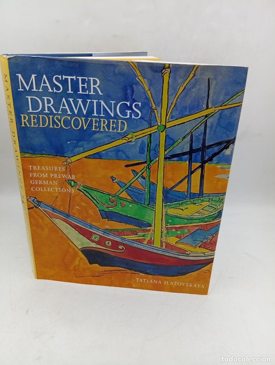 Libros de segunda mano: MASTER DEAWINGS REDISCOVERED. TREASURES FROM PREWAR GERMAN COLLECTIONS. TATIANA ILATOVSKAYA. 1996.