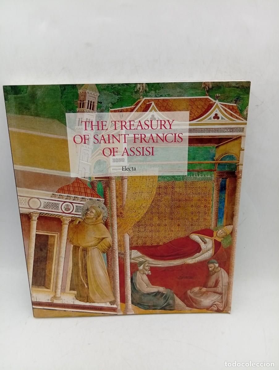 Libros de segunda mano: THE TREASURY OF SAINT FRANCIS OF ASSISI. GIOVANNI MORELLO. ELECTA. 1999. PAGS : 221.