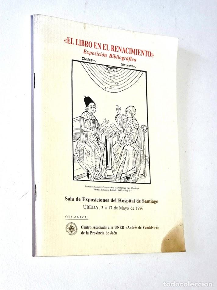 Libros de segunda mano: EL LIBRO EN EL RENACIMIENTO Exposici&oacute;n Bibliogr&aacute;fica. Sala de Exposiciones del Hospital de Santiago.