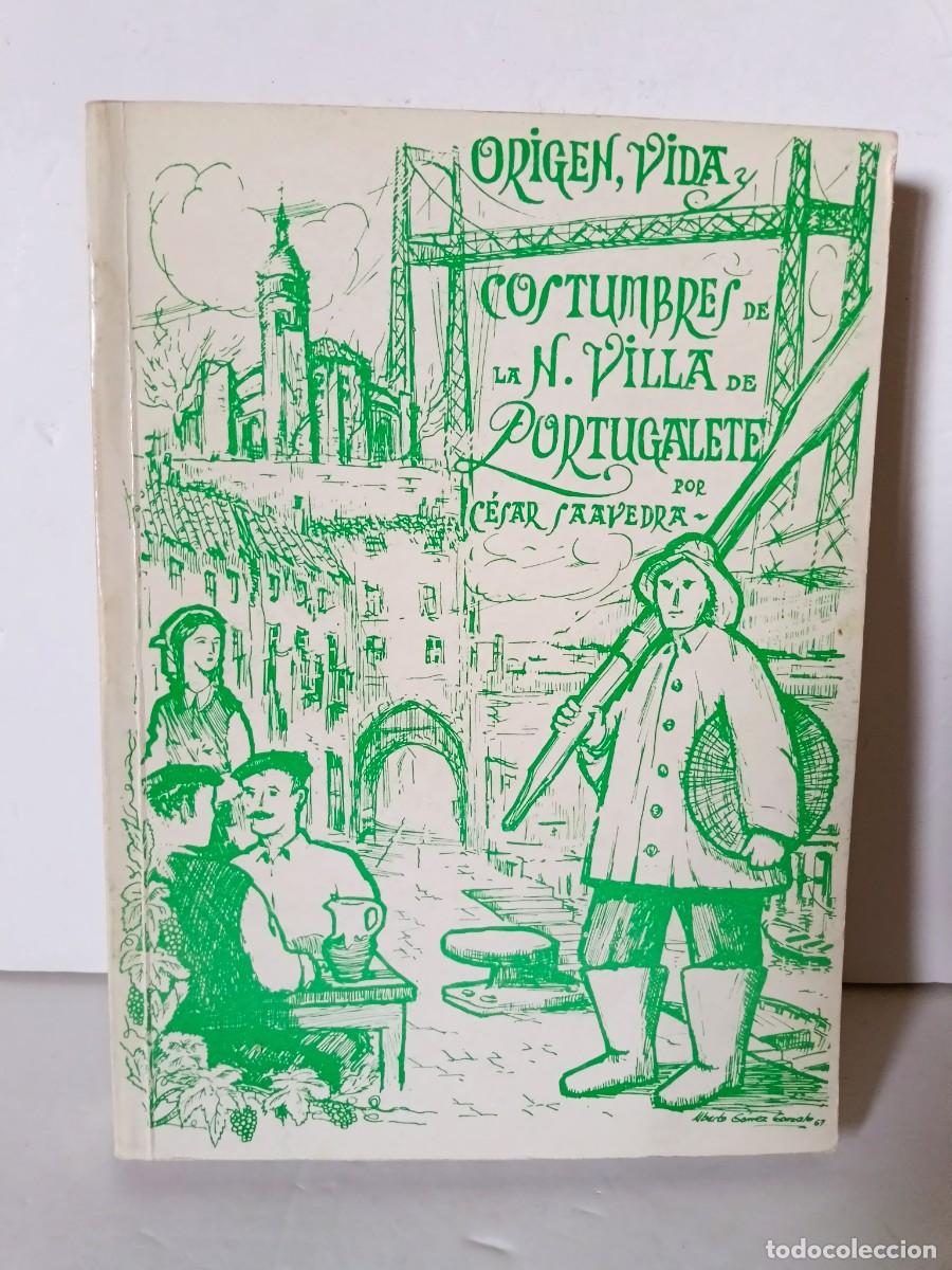 Libros de segunda mano: Origen, vida y costumbres de la Noble Villa de Portugalete