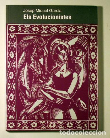 Livres d'occasion: GARCIA, Josep M. - ELS EVOLUCIONISTES - Barcelona 2004 - Il&middot;lustrat