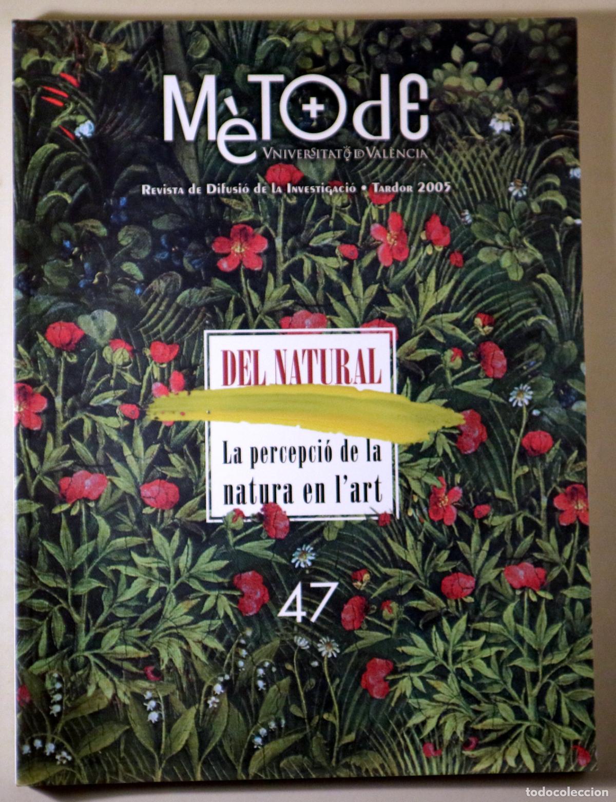 Gebrauchte B&uuml;cher: M&Egrave;TODE N&ordm; 47: DEL NATURAL. La percepci&oacute; de la natura en l'art - Val&egrave;ncia 2005 - Il&middot;lustrat