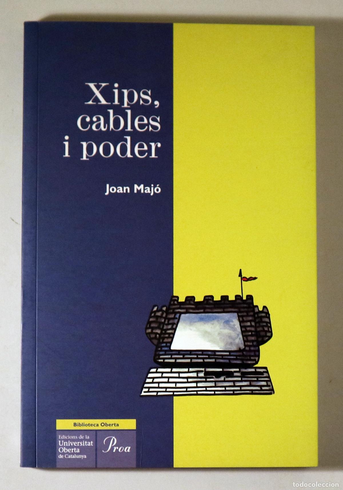 Libros de segunda mano: MAJ&Oacute;, Joan - XIPS, CABLES I PODER - Barcelona 1997