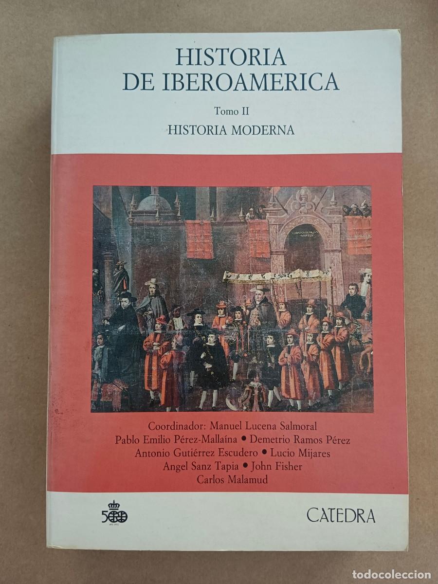 Livros em segunda m&atilde;o: HISTORIA DE IBEROAMERICA - TOMO II. HISTORIA MODERNA - Pablo Emilio Perez Mallaina - Demetrio Ramos