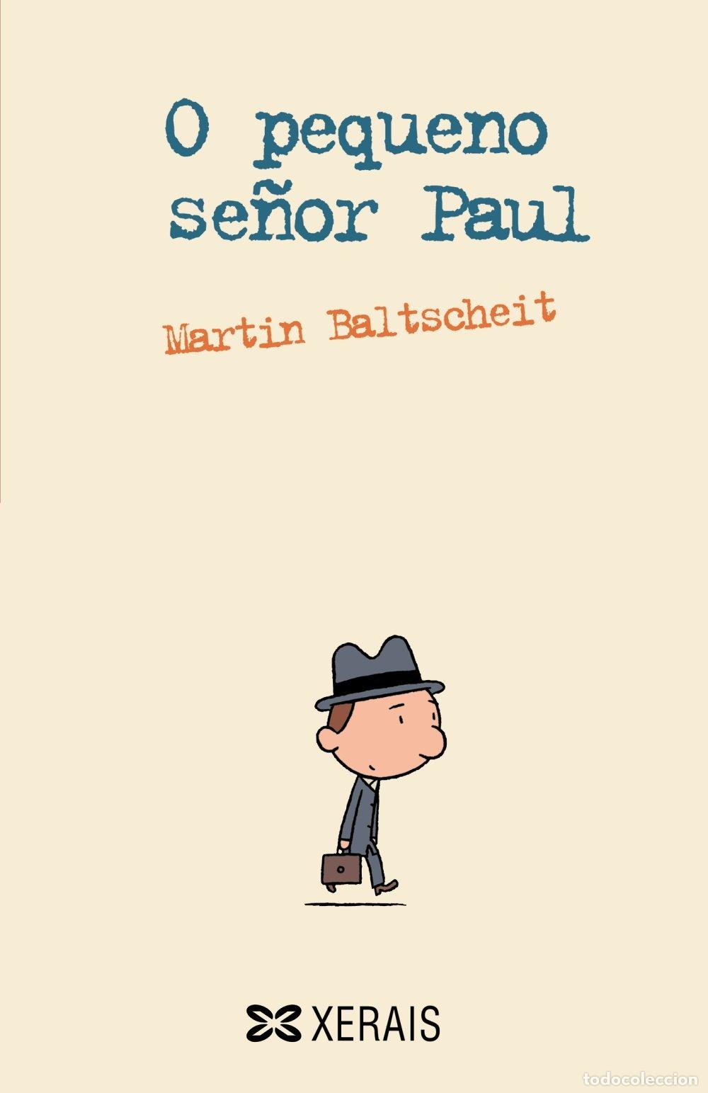 Libros de segunda mano: O Pequeno Se&ntilde;or Paul - Baltscheit, Martin - Edici&oacute;ns Xerais - Infantil e Xuvenil - Camale&oacute;n