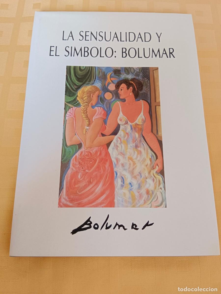 Livres d'occasion: LA SENSUALIDAD Y EL SIMBOLO: BOLUMAR - Antonio Jose Gasco Sidro